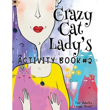 The Crazy Cat Lady's Activity Book #2