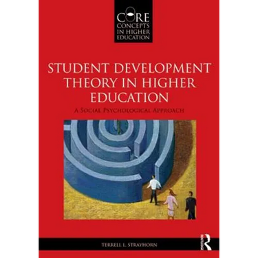 Student Development Theory in Higher Education: A Social Psychological Approach