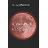 A Vampire's Vengeance