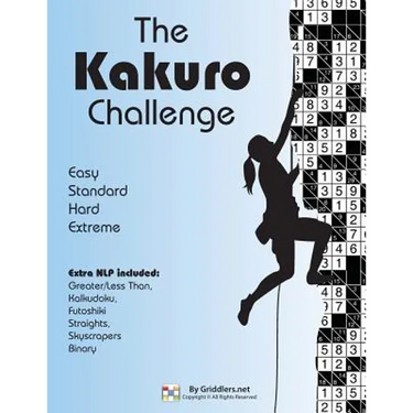 The Kakuro Challenge: Easy, Standard, Hard, Extreme Kakuro Puzzles