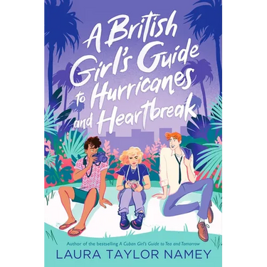 A British Girl's Guide to Hurricanes and Heartbreak