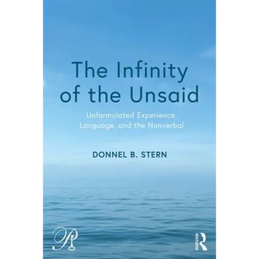The Infinity of the Unsaid: Unformulated Experience, Language, and the Nonverbal