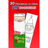30 Christmas to Color DIY Bookmarks: Merry Christmas Theme Coloring Bookmarks