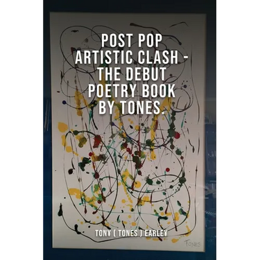 Post Pop Artistic Clash-The Debut Poetry Book By Tones