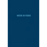 Water in Foods