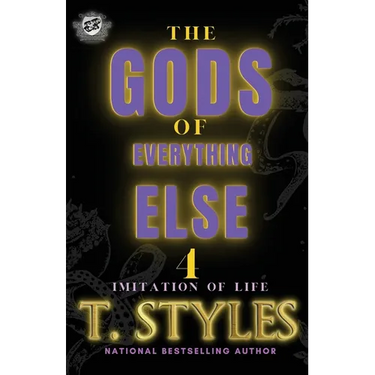 The Gods Of Everything Else 4: Imitation Of Life (The Cartel Publications Presents)