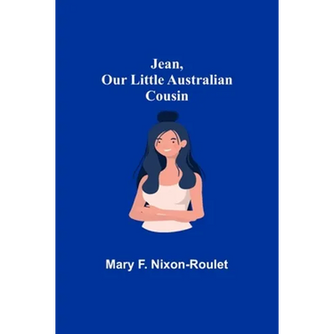 Jean, Our Little Australian Cousin