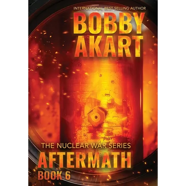 Aftermath 6: A Nuclear War Survival Thriller