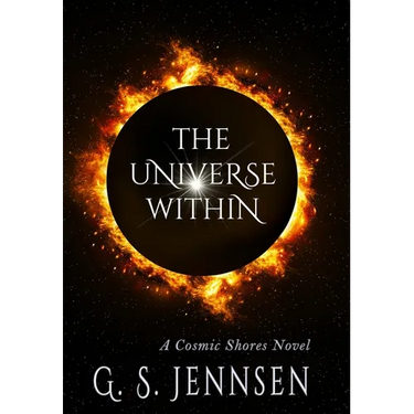 The Universe Within: A Cosmic Shores Novel
