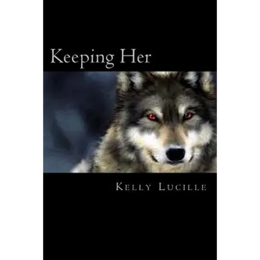 Keeping Her