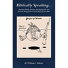Biblically Speaking... Familiar Words, Phrases, and Sayings We Get from the King James Version (KJV) of the Bible
