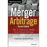 Merger Arbitrage: How to Profit from Global Event-Driven Arbitrage