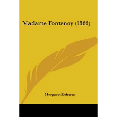 Madame Fontenoy (1866)