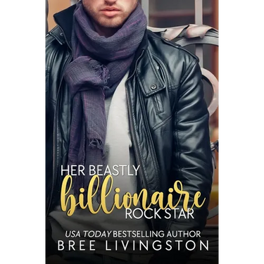 Her Beastly Billionaire Rock Star: A Clean Billionaire Romance Book Seven