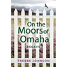 On the Moors of Omaha