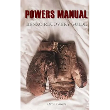 The Powers Manual: A Guide to Benzodiazepine Recovery