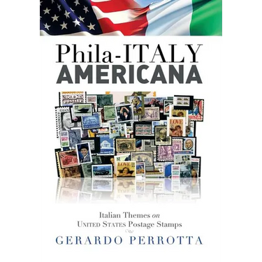 Phila-Italy Americana: Italian Themes on United States Postage Stamps