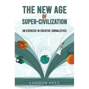The New Age of Super-Civilization