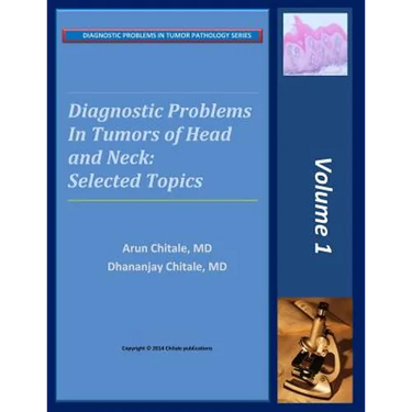 Diagnostic Problems in Tumors of Head and Neck: Selected Topics