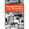 Biological Threats in the 21st Century