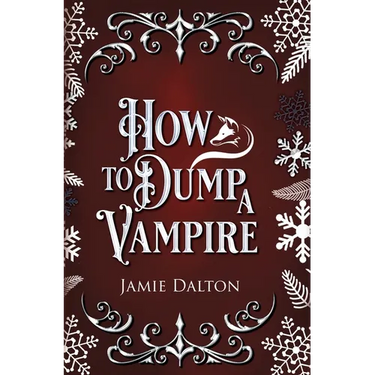 How to Dump a Vampire