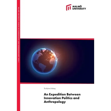 An Expedition Between Innovation Politics and Anthropology