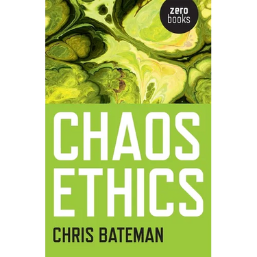 Chaos Ethics