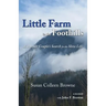 Little Farm in the Foothills: A Boomer Couple's Search for the Slow Life