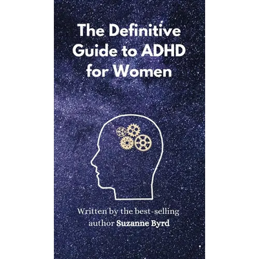 The Definitive Guide to ADHD for Women
