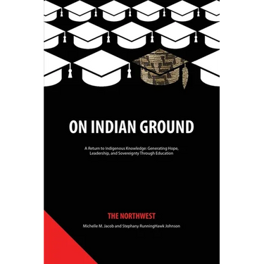 On Indian Ground: The Northwest