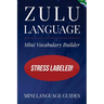 Zulu Language Mini Vocabulary Builder: Stress Labeled!