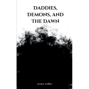 Daddies, Demons, and The Dawn