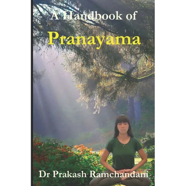 A Handbook of Pranayama