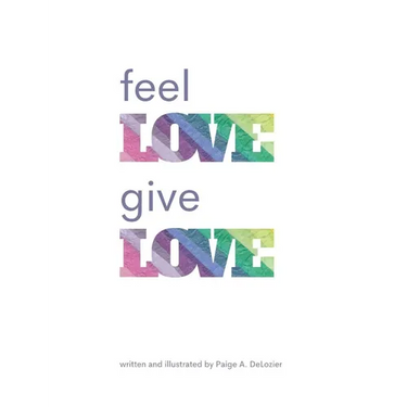 Feel Love, Give Love