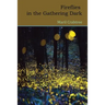 Fireflies in the Gathering Dark