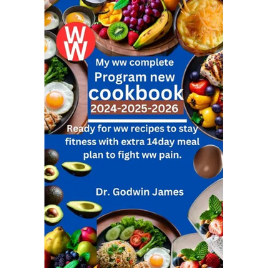 My ww complete program new cookbook 2024-2025-2026: Ready for ww recipes to stay fitness with extra 14day meal plan to fight ww pain.
