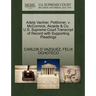 Adela Vachier, Petitioner, V. McCormick, Alcaide & Co. U.S. Supreme Court Transcript of Record with Supporting Pleadings