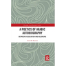 A Poetics of Arabic Autobiography: Between Dissociation and Belonging