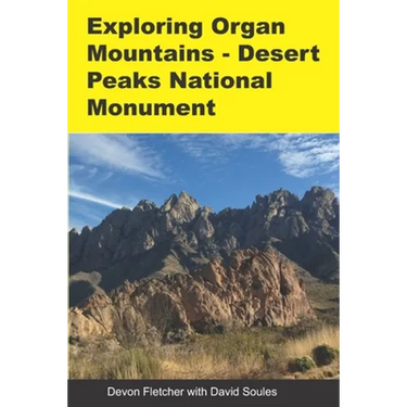Exploring Organ Mountains- Desert Peaks National Monument
