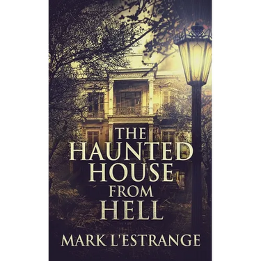 The Haunted House From Hell
