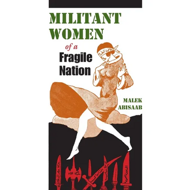 Militant Women of a Fragile Nation