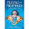 Pizzas & Mermaid: A Book of MeToo Stories