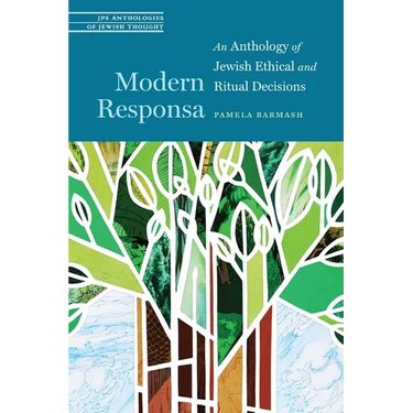 Modern Responsa: An Anthology of Jewish Ethical and Ritual Decisions