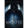 Mouse: Scoundrel at Large