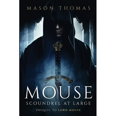 Mouse: Scoundrel at Large