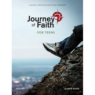 Journey of Faith for Teens, Inquiry Leader Guide