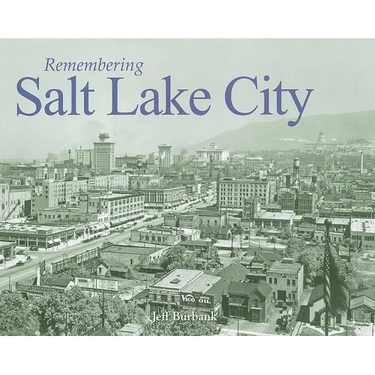 Remembering Salt Lake City