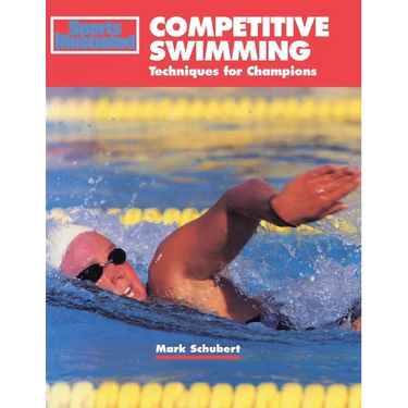 Competitive Swimming: Techniques for Champions