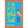 A Talk on the Wild Side: Imaginary interviews with unlikely sources of wisdom