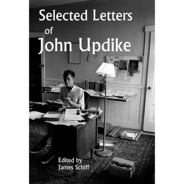 Selected Letters of John Updike
